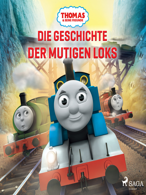 Title details for Thomas und seine Freunde--Die Geschichte der mutigen Loks by Mattel - Available